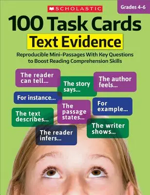 100 fiches de travail : Preuves textuelles : Mini-passages reproductibles avec des questions clés pour renforcer les compétences en compréhension de la lecture - 100 Task Cards: Text Evidence: Reproducible Mini-Passages with Key Questions to Boost Reading Comprehension Skills