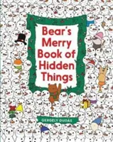 Le joyeux livre des choses cachées de l'ours : Cherche et trouve Noël - Bear's Merry Book of Hidden Things: Christmas Seek-And-Find