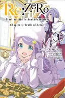 RE : Zero -Starting Life in Another World-, Chapitre 3 : La vérité de Zero, Vol. 4 (Manga) - RE: Zero -Starting Life in Another World-, Chapter 3: Truth of Zero, Vol. 4 (Manga)