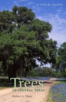 Arbres du Texas central - Trees of Central Texas