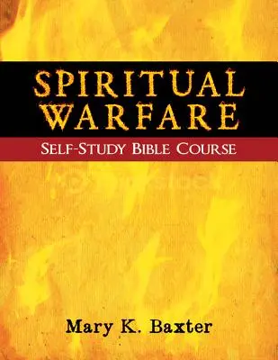 Cours biblique d'auto-apprentissage sur le combat spirituel - Spiritual Warfare Self-Study Bible Course