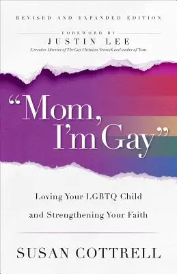 Maman, je suis gay, édition revue et augmentée - Mom, I'm Gay, Revised and Expanded Edition