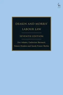 Droit du travail de Deakin et Morris - Deakin and Morris' Labour Law