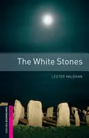 Les pierres blanches - The White Stones