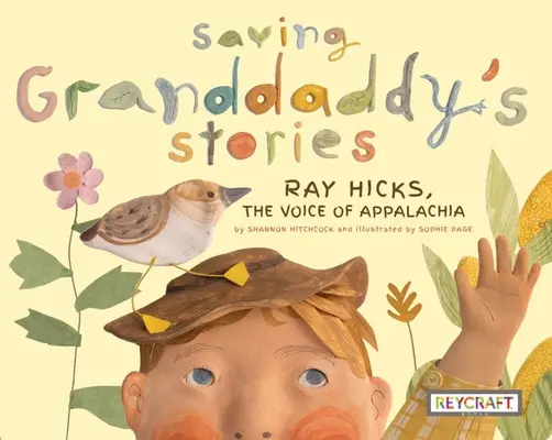 Sauver les histoires de grand-père : Ray Hicks, la voix des Appalaches - Saving Granddaddy's Stories: Ray Hicks, the Voice of Appalachia