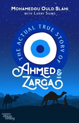 La véritable histoire d'Ahmed et de Zarga - The Actual True Story of Ahmed and Zarga