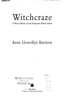 Witchcraze : Nouvelle histoire de la chasse aux sorcières en Europe, un ouvrage de référence sur la question. - Witchcraze: New History of the European Witch Hunts, a