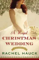 Un mariage royal de Noël - A Royal Christmas Wedding