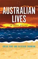 Les vies australiennes : Une histoire intime - Australian Lives: An Intimate History