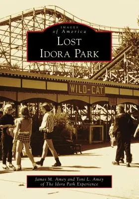 Le parc Idora perdu - Lost Idora Park
