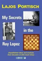 Mes secrets au Ruy Lopez - My Secrets in the Ruy Lopez