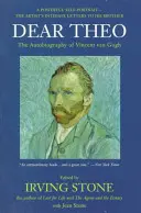 Cher Théo : l'autobiographie de Vincent Van Gogh - Dear Theo: The Autobiography of Vincent Van Gogh