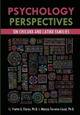 Perspectives psychologiques sur les familles chicanx et latinx - Psychological Perspectives on Chicanx and Latinx Families