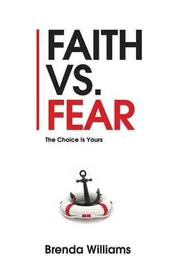 La foi contre la peur : le choix vous appartient - Faith vs. Fear: The Choice Is Yours