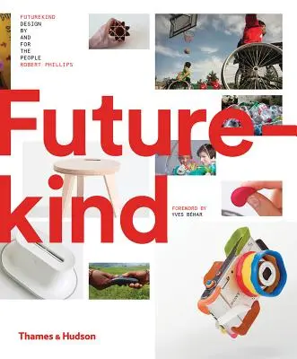 Futurekind : Conception par et pour le peuple - Futurekind: Design by and for the People