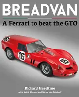 Breadvan : Une Ferrari pour battre la GTO - Breadvan: A Ferrari to Beat the GTO