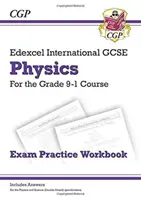 Grade 9-1 Edexcel International GCSE Physics : Manuel d'entraînement à l'examen (y compris les réponses) - Grade 9-1 Edexcel International GCSE Physics: Exam Practice Workbook (includes Answers)