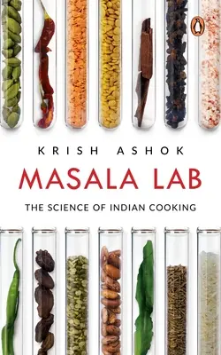 Masala Lab : La science de la cuisine indienne - Masala Lab: The Science of Indian Cooking