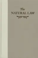 Le droit naturel : Une étude d'histoire et de philosophie juridique et sociale - The Natural Law: A Study in Legal and Social History and Philosophy