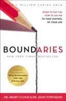 Boundaries, édition mise à jour et augmentée : Quand dire oui, comment dire non pour prendre le contrôle de sa vie - Boundaries Updated and Expanded Edition: When to Say Yes, How to Say No to Take Control of Your Life