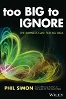 Too Big to Ignore : L'analyse de rentabilité des grandes données - Too Big to Ignore: The Business Case for Big Data