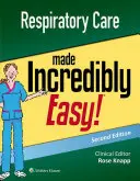 Les soins respiratoires incroyablement faciles - Respiratory Care Made Incredibly Easy