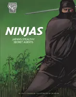 Ninjas - Les agents secrets furtifs du Japon - Ninjas - Japan's Stealthy Secret Agents