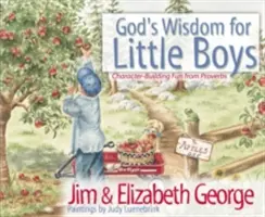 La sagesse de Dieu pour les petits garçons : La sagesse de Dieu pour les petits garçons - God's Wisdom for Little Boys: Character-Building Fun from Proverbs