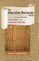 Le doctorat en éducation (Ed.D.) : Questions d'accès, de diversité, de justice sociale et de leadership communautaire - The Education Doctorate (Ed.D.): Issues of Access, Diversity, Social Justice, and Community Leadership