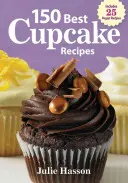 150 meilleures recettes de cupcakes - 150 Best Cupcake Recipes