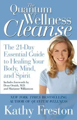 Quantum Wellness Cleanse : Le guide essentiel de 21 jours pour guérir votre mental, votre corps et votre esprit - Quantum Wellness Cleanse: The 21-Day Essential Guide to Healing Your Mind, Body and Spirit