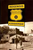 Albuquerque indigène - Indigenous Albuquerque