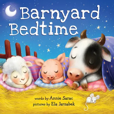 L'heure du coucher dans la basse-cour - Barnyard Bedtime