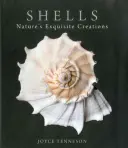 Les coquillages : Les créations exquises de la nature - Shells: Nature's Exquisite Creations