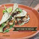 Ne comptez pas les tortillas : L'art de la cuisine mexicaine du Texas - Don't Count the Tortillas: The Art of Texas Mexican Cooking