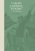 Les poèmes du fermier fou - The Mad Farmer Poems