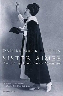 Sister Aimee : La vie d'Aimee Semple McPherson - Sister Aimee: The Life of Aimee Semple McPherson