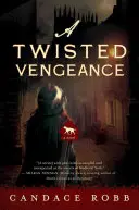 Vengeance tordue - Un roman de Kate Clifford - Twisted Vengeance - A Kate Clifford Novel