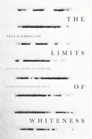 Les limites de la blancheur : Les Américains d'origine iranienne et la politique quotidienne de la race - The Limits of Whiteness: Iranian Americans and the Everyday Politics of Race
