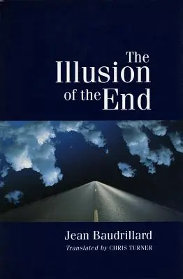 L'illusion de la fin - The Illusion of the End