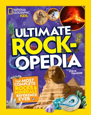 Ultimate Rockopedia : La référence la plus complète sur les roches et les minéraux - Ultimate Rockopedia: The Most Complete Rocks & Minerals Reference Ever