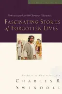 Histoires fascinantes de vies oubliées, 9 - Fascinating Stories of Forgotten Lives, 9