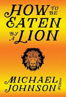 Comment se faire manger par un lion - How to Be Eaten by a Lion