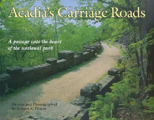 Les routes carrossables de l'Acadie - Acadia's Carriage Roads