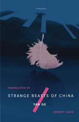 Bêtes étranges de Chine - Strange Beasts of China