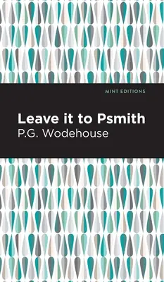 Laissez-le à Psmith - Leave It to Psmith