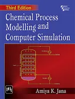 Modélisation des processus chimiques et simulation par ordinateur - Chemical Process Modelling And Computer Simulation