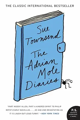 Le journal d'Adrian Mole : Le journal secret d'Adrian Mole, âgé de 13 3/4 ans / Les difficultés de croissance d'Adrian Mole - The Adrian Mole Diaries: The Secret Diary of Adrian Mole, Aged 13 3/4 / The Growing Pains of Adrian Mole