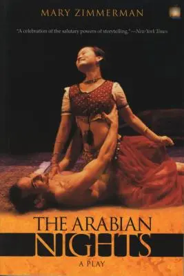 Les Mille et une nuits : Une pièce de théâtre - The Arabian Nights: A Play