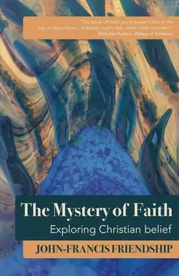 Le mystère de la foi : Exploration de la croyance chrétienne - The Mystery of Faith: Exploring Christian Belief